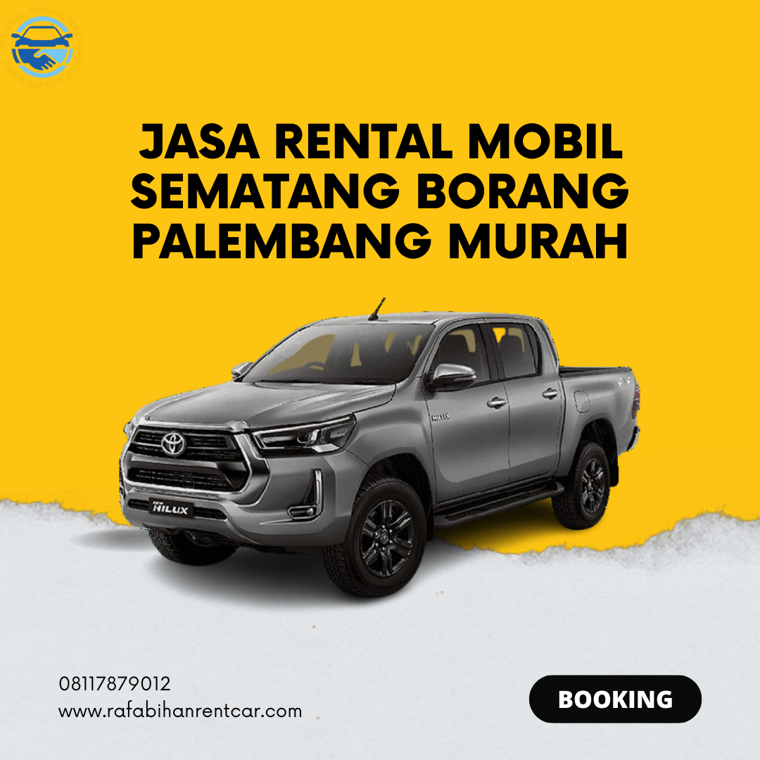 Rental Mobil Sematang Borang